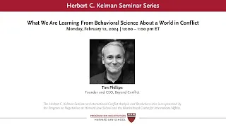 Kelman Seminar: What We Are Learning From Behavioral Science about a World in Conflict