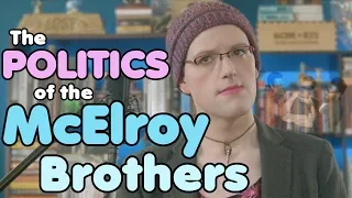 The Politics of the McElroy Brothers [CC]