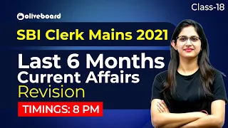 SBI Clerk Mains 2021 | Last 6 Months Current Affairs Revision - Class 18 | Sushmita Ma'am