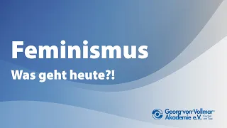 Online-Veranstaltung: Feminismus - Was geht heute?! vom 07.03.2021