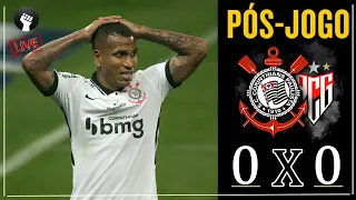 PÓS JOGO: CORINTHIANS 0 X 0 ATLÉTICO-GO (ALERTA MÁXIMO!!!)  - CAMPEONATO BRASILEIRO 2020