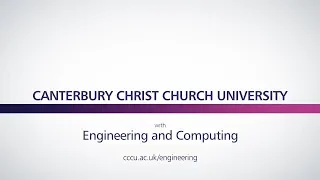 Canterbury Christ Church University - Subject Area Animations - Engineering and Computing