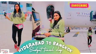 hyderabad to bangkok visa on arrival  with budget international travel vlog Thailand day-1 (part-1)