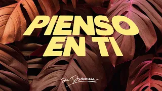 PIENSO EN TI - Su Presencia - Jesús | Video Oficial