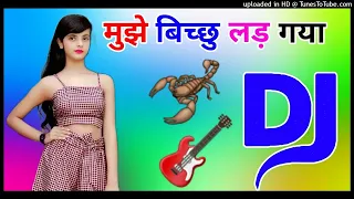 Mujhe Bichhu Lad Gaya Re Dj Remix Song Dholki Mix Dj Song Dj Ramkishan Sharma Aligarh up