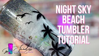 Night Sky Beach Tumbler Tutorial
