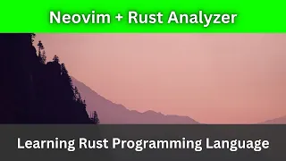 Neovim + Rust 😱 | Rust Language