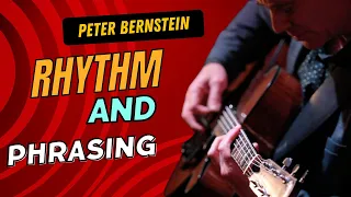 🔥 PETER BERNSTEIN Masterclass: "RHYTHM IN PHRASING" 🔥