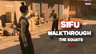 SIFU Walkthrough - The Squats [No Death - Playing as a Girl - PS4]