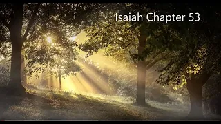 The Book of Isaiah Chapter 53 - New King James Version (NKJV) - Audio Bible