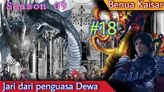 Battle Through The Heavens l Benua Kaisar season 09 episode 18