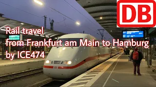 Journey from Frankfurt(Main) to Hamburg by ICE474