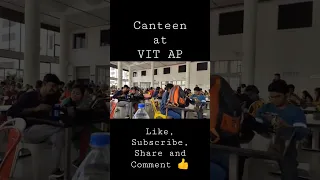 Canteen at VIT AP | Cafeteria at VIT AP