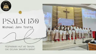 Psalm 150 (Michael John Trotta) - Pueritia Kharisma Choir