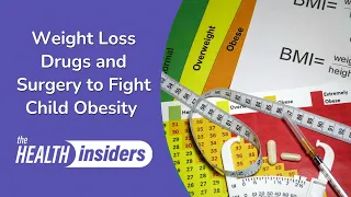 Weight Loss Drugs and Surgery to Fight Child Obesity | Living Minute