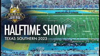 Southern University Human Jukebox 2023 | Halftime Show | Texas Southern