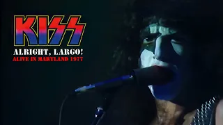 01. KISS - "I Stole Your Love" (Alright, Largo! Alive in Maryland 1977 franKENstein Redux)