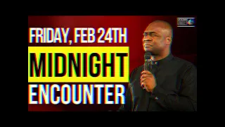 [FRIDAY FEB 24TH] MIDNIGHT SUPERNATURAL ENCOUNTER WITH THE WORD OF GOD | APOSTLE JOSHUA SELMAN