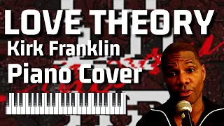 Kirk Franklin Love Theory Piano/Synth Bass/Keys Cover