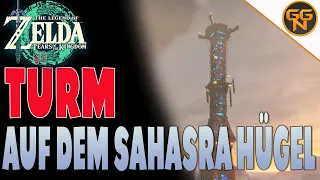 Legend of Zelda Tears of Kingdom - Turm auf dem Sahasra Hügel - Karte freischalten - Alle Türme