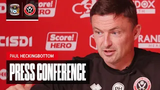 Paul Heckingbottom | Coventry City v Sheffield United | Pre-match Press Conference