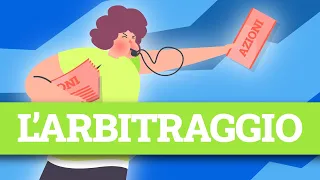 Come funziona l'ARBITRAGGIO?