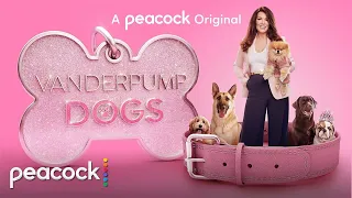 Vanderpump Dogs | Official Trailer | Peacock Original