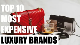 Top 10 Most Expensive Luxury Brands in 2024