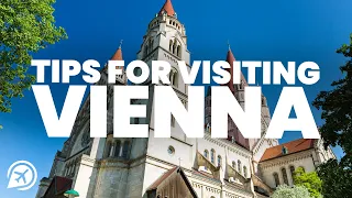 Tips for visiting VIENNA, AUSTRIA