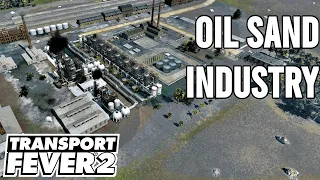 Transport Fever 2: Oil Sand! Cargo Trains! | S2 | E8