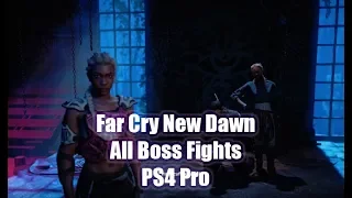Far Cry New Dawn - All Boss Fights - PS4 Pro