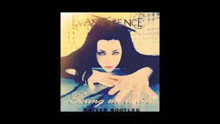 Evanescence | Bring Me To Life (Kaizer Bootleg)