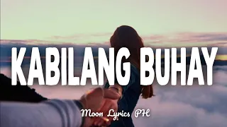 Kabilang Buhay - Bandang Lapis (Lyrics)