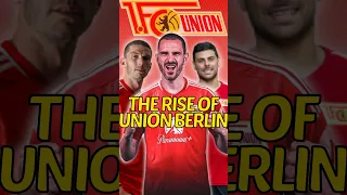 Union Berlin's INSANE RISE 🤯