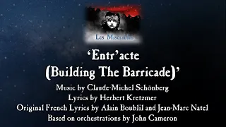 'Entr'acte (Building The Barricade)' from Les Misérables (Instrumental)