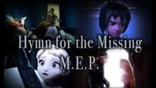 [18+] Hymn for the Missing- Non/Disney Family M.E.P.