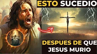 ¡5 COSAS QUE SUCEDIERON DESPUÉS DE QUE JESÚS MURIÓ y tú no sabías!