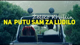 Na putu sam za ludilo- Željko Krušlin Kruška & Latino (Official Lyric Video)