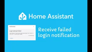 Home Assistant - Receive failed login notification - Easy tutorial