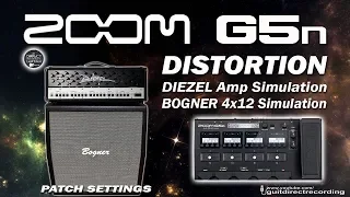 ZOOM G5n DISTORTION - DIEZEL Amp + BOGNER 4x12 Cab Simulation