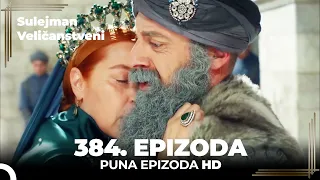 Sulejman Veličanstveni Epizoda 384 (HD)
