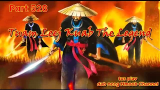 Tuam Leej Kuab The Legend Hmong Warrior ( Part 528 ) 21/9/2023