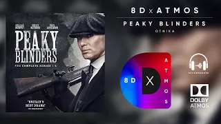 Otnicka - Peaky Blinder | Dolby Atmos🎧 | I Am Not Outsider I'm a Peaky Blinder | 8D x Atmos