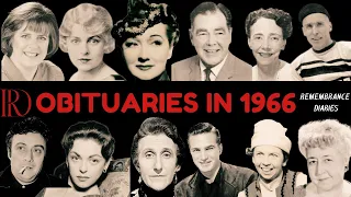 Obituaries in 1966-Famous Celebrities/personalities we've Lost in 1966Eps 01-Remembrance Diaries