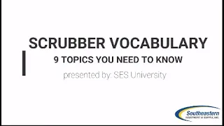 Scrubber Vocabulary | 9 Topics you need to know