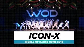 Icon X | Team Division | World of Dance Rome 2019 | #WODIT19