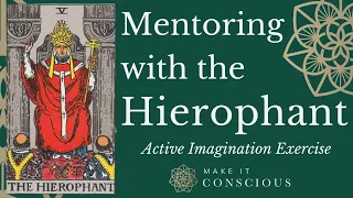 The Hierophant - Tarot Card Active Imagination Exercise - Connect with Tradition and Mentorship
