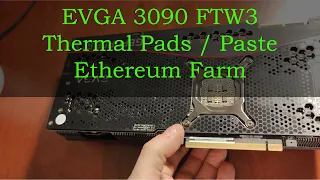 EVGA 3090 FTW3 - Thermal Pads and Paste Replacement - Altcoin Farm