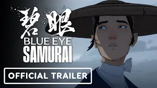 Blue Eye Samurai - Official Trailer (2023) Maya Erskine, George Takei, Masi Oka