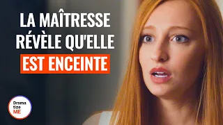 LA MAîTRESSE RÉVÈLE QU'ELLE EST ENCEINTE | @DramatizeMeFrance